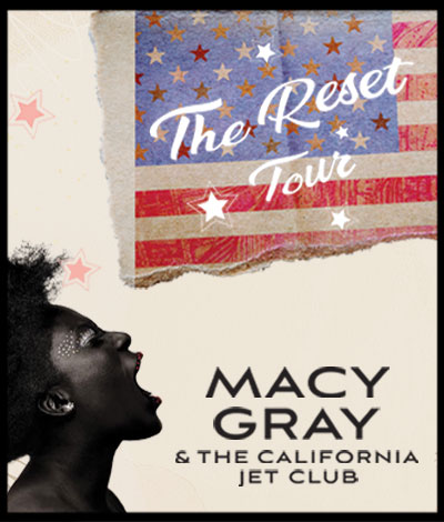 Macy Gray and The California Jet Club The Reset Tour